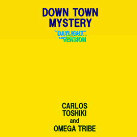 Downtown Mistery「DAYLIGHT VERSION」