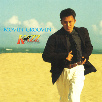 MOVIN' GROOVIN/KAZZ